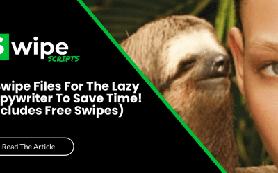 5 FREE Swipe Files For The Lazy Copywriter To Save Time!