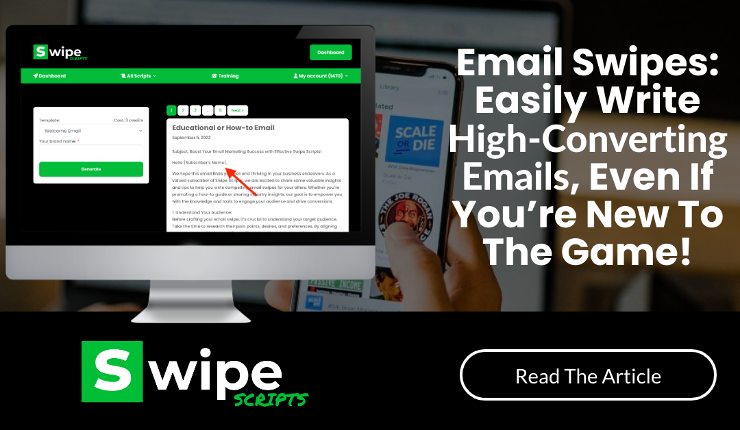 Email Swipes: Easily Write High-Converting Emails, Even If You’re New To The Game!